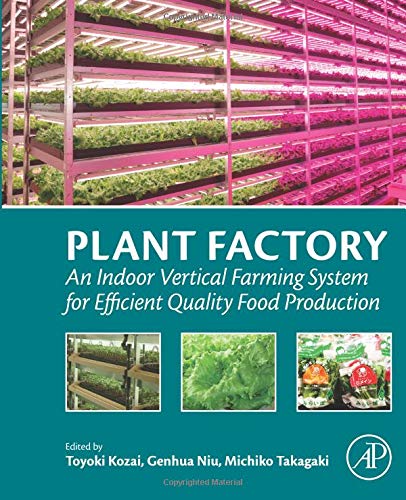 Plant Factory: An Indoor Vertical Farming